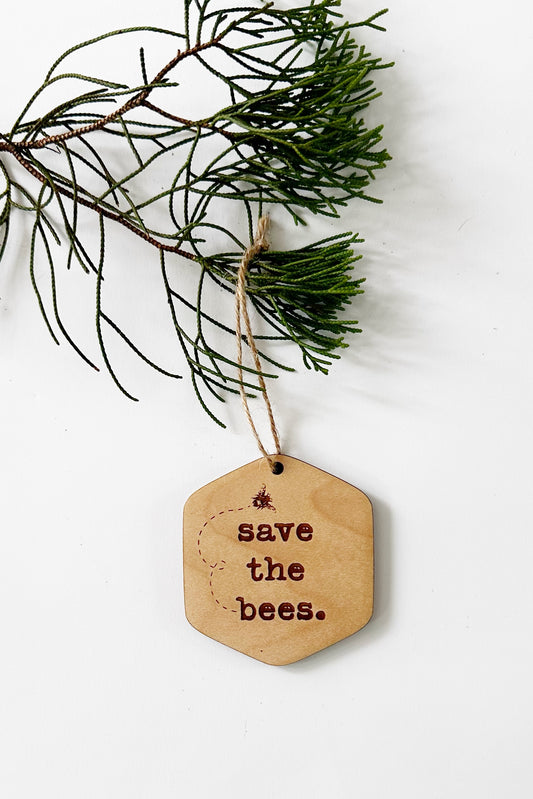 Save the Bees Wood Ornament